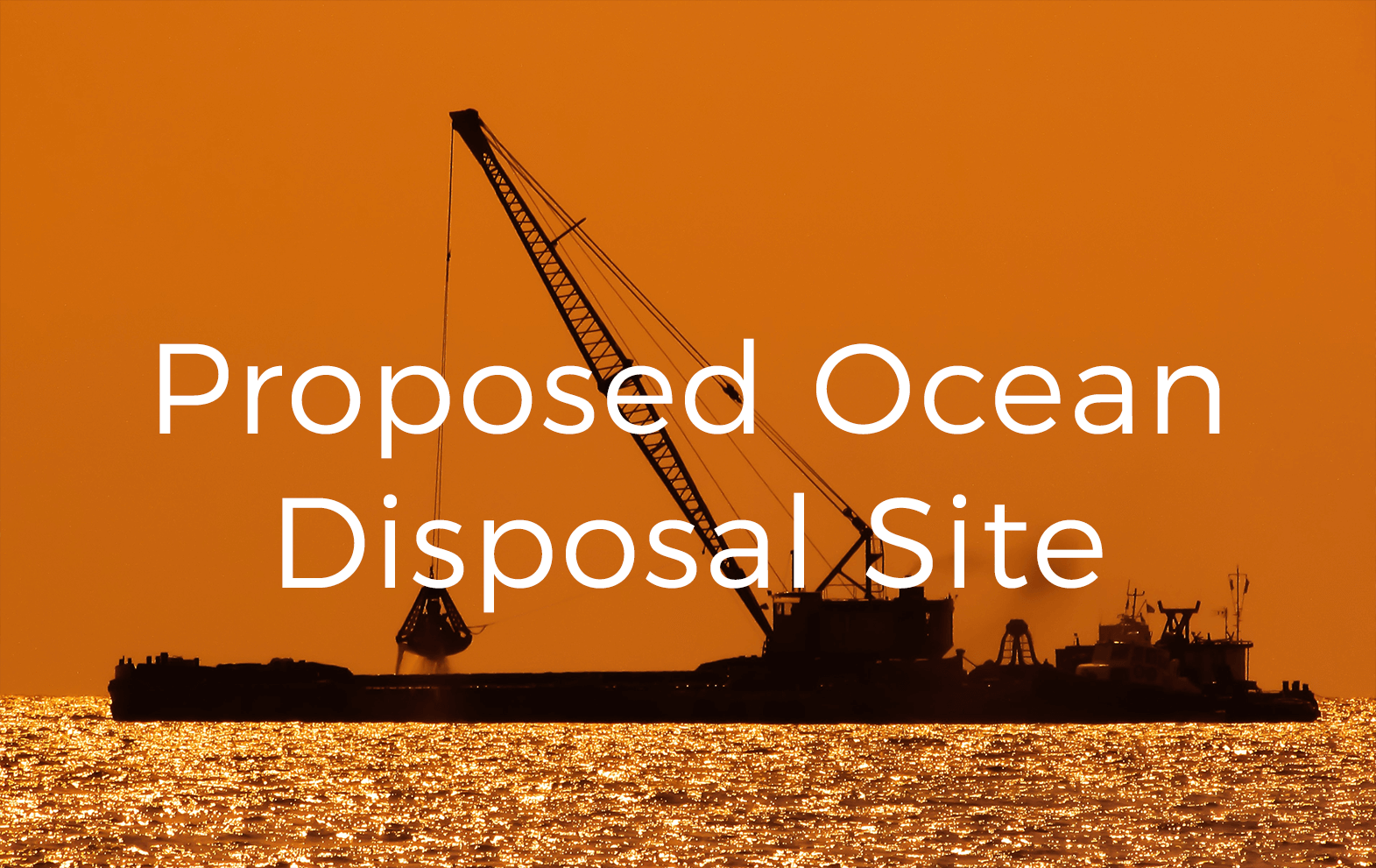Proposed Ocean Disposal Site